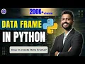 Lec-40 Data Frame in Python How to create Data Frame in Pandas Reading Data from CSV files