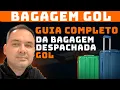Gol Checked Baggage EVERYTHING you need to KNOW