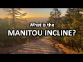 What Is the Manitou Incline 2 000 FT GAIN 2 768 STEPS Ultimate Manitou Incline Guide Ep 1
