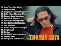 Lagu Thomas Arya Slow Rock Terbaru 2025 - Lagu Galau Paling Ditunggu Fans