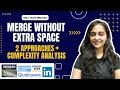 Merge Without Extra Space Must Do Interview Questions Geeks For Geeks SDE