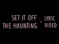 Download Lagu Set it off - The Haunting [Lyrics]