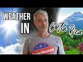 Which Month To Visit Costa Rica Weather in Costa Rica
