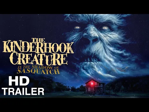 The Kinderhook Creature: In the Shadow of Sasquatch-  official Trailer