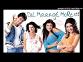 Download Lagu Maine Chun Liya # Aisa Deewana Hua Hai Ye Dil (Dil Maange More) - Original Song HD
