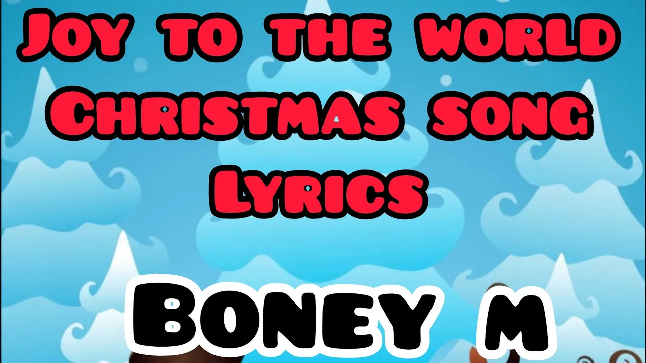 Joy to the world Christmas song(lyrics)_Boney M( Joy to the world Christmas song(lyrics)_Boney M(