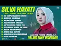 Download Lagu SILVA HAYATI FULL ALBUM TERBAIK (LIRIK) JAN SAMPAI MANARUAH DANDAM - LAGU POP MINANG TERBARU 2025