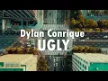 Download Lagu Dylan Conrique - ugly (Lyric video)