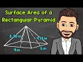 Surface Area of a Rectangular Pyramid Math with Mr J