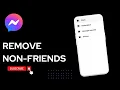 How to Remove Non Friends From Messenger 2025