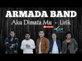 Download Lagu Armada Band - Aku Dimata Mu 🔥 (Lirik) || Lagu terbaru 2021 ❤