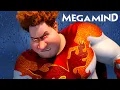 MEGAMIND but it s only TIGHTEN
