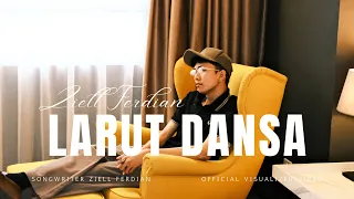 Ziell Ferdian - Larut Dansa (Official Visualizer Video)