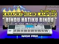 Download Lagu RINDU HATIKU RINDU - KARAOKE REMIX LAMPUNG - NADA PRIA