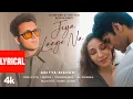 Download Lagu Jiya Laage Na (Lyrics): Aditya Rikhari | Shirley Setia | Ravator | Tusharr K, Heli D | Bhushan Kumar