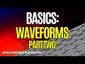 Basics Waveforms Part 2 - Fourier Analysis and Additive Synthesis