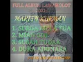 Download Lagu Martin Kurman_Surga Mela Tua_Mian Goe_Susah Tudak_Duka Adonara // Full Album 2021