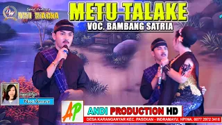 Download METU TALAKE - VOC. BAMBANG SATRIA - LAGU SANDIWARA DWI WARNA DI DESA TEGALWIRANGRONG IM MP3