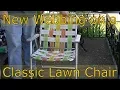 New Webbing for My Lawn Chair and why I don t like camping chairs