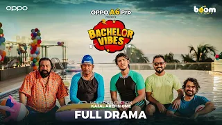 oppo a6 pro presents bachelor vibes full drama kabila nehal pasha habu kajal arefin ome