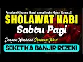 Download Lagu SHOLAWAT JIBRIL PENARIK REZEKI PALING MUSTAJAB, SHOLAWAT NABI PALING MERDU, Buktikan !