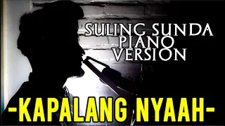 kapalang nyaah lirik abiel jatnika yayan jatnika piano suling sunda version