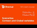 101 crash course Scenarios Context and Global Variables