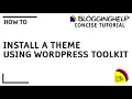 How to install a theme using WordPress Toolkit