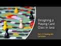 Printing Playing Cards in Java part 2 - Designing a Playing Card Class