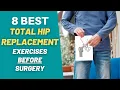 8 BEST Exercises To Do Before Your Hip Replacement Surgery PT Time with Tim