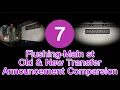 Comparison Between the Old New Transfer Announcement At Flushing-Main st For the 7 line