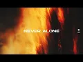 Download Lagu Monocule x FARLEY - Never Alone (Official Lyric Video)