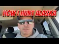 How I Hunt Alaska for Less Than 3 500