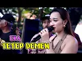 Download Lagu TETEP DEMEN - EKA - GITA MUSIC PIMP: PAKDE IKHRAM || LIVE KARANGWANGUN BABAKAN CIREBON