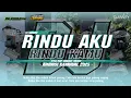 Download Lagu DJ RINDU AKU RINDU KAMU STYLE TRAP - DANGDUT X MBEROT BY NJ PROJECT FOR NURJAYA LIGHTING