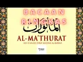 Lagu MATHURAT Ringkas [SUGHRA] untuk diamalkan setiap hari