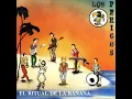 Los Pericos - El ritual de la banana