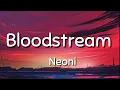 Download Lagu Neoni - Bloodstream (lyrics) ft. Jung youth