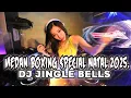 Download Lagu DJ JINGLE BELLS | DJ MEDAN BOXING SPECIAL NATAL 2025 JUNGLE DUTCH FULL BASS TERBARU.  MP3