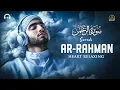Download Lagu Surah Ar-Rahman سورة الرحمن | Beautiful \u0026 Emotional Quran Recitation for Healing \u0026 Peaceful Sleep