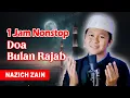 Download Lagu MERDU! Doa Bulan Rajab Full 1 JAM  (Lirik \u0026 Terjemah) - By Nazich Zain