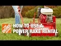 How to Use a Classen Power Rake Rental