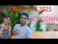 Foxconn India Hiring 2025 Job Openings Walk-In Interviews Career Opportunities