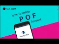 How To Delete POF Account Still Work In 2021