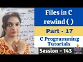 C-143 - rewind function in File handling Part-17