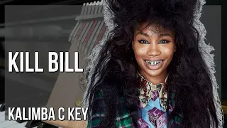 how to play kill bill by sza on kalimba tutorial 