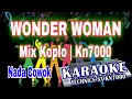 Download Lagu KARAOKE WONDER WOMAN MIX (NADA COWOK) KN7000 DENI RECORD