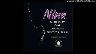 nina saii kay ft jayrex u0026 cammy bee 2019 prod by tremz new png music