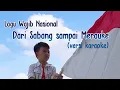 Dari Sabang sampai Merauke - Lagu Wajib Nasional (karaoke dengan lirik)