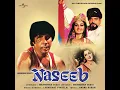 Mere Naseeb Mein (From "Naseeb") - Lata Mangeshkar